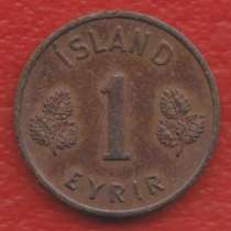 Исландия 1 эйре 1958 г. аурар, в Орле