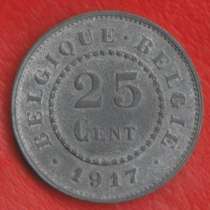 Бельгия 25 сантимов 1917 г. немецкая оккупация ПМВ, в Орле
